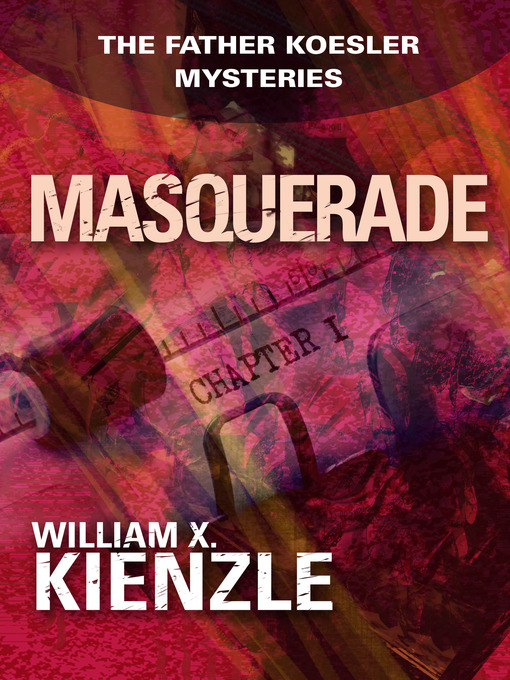 Title details for Masquerade by William Kienzle - Available